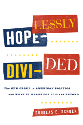 E-book, Hopelessly Divided : The New Crisis in American Politics and What it Means for 2012 and Beyond, Rowman & Littlefield