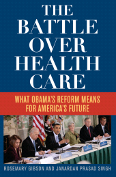 E-book, The Battle Over Health Care : What Obama's Reform Means for America's Future, Rowman & Littlefield