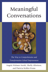 E-book, Meaningful Conversations : The Way to Comprehensive and Transformative School Improvement, R&L Education