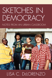 E-book, Sketches in Democracy : Notes from an Urban Classroom, R&L Education