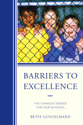 E-book, Barriers to Excellence : The Changes Needed for Our Schools, R&L Education
