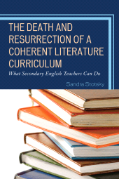 E-book, The Death and Resurrection of a Coherent Literature Curriculum : What Secondary English Teachers Can Do, R&L Education