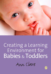 E-book, Creating a Learning Environment for Babies and Toddlers, Clare, Ann., Sage