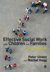 E-book, Effective Social Work with Children and Families : A Skills Handbook, Unwin, Peter, Sage