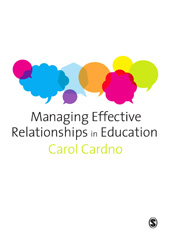 E-book, Managing Effective Relationships in Education, Cardno, Carol, Sage