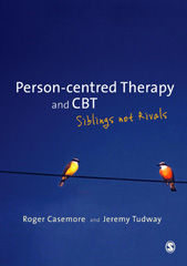 eBook, Person-centred Therapy and CBT : Siblings not Rivals, Sage