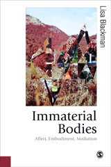E-book, Immaterial Bodies : Affect, Embodiment, Mediation, Blackman, Lisa, Sage