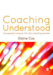 E-book, Coaching Understood : A Pragmatic Inquiry into the Coaching Process, SAGE Publications Ltd