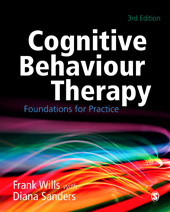 eBook, Cognitive Behaviour Therapy : Foundations for Practice, Wills, Frank, SAGE Publications Ltd