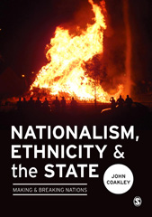 eBook, Nationalism, Ethnicity and the State : Making and Breaking Nations, Coakley, John, SAGE Publications Ltd