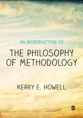 An Introduction to the Philosophy of Methodology - SAGE Publications ...