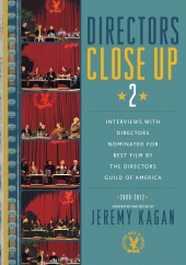 eBook, Directors Close Up 2 : Interviews with Directors Nominated for Best Film by the Directors Guild of America: 2006 - 2012, Scarecrow Press