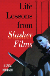 E-book, Life Lessons from Slasher Films, Scarecrow Press