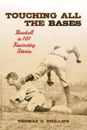 E-book, Touching All the Bases : Baseball in 101 Fascinating Stories, Scarecrow Press