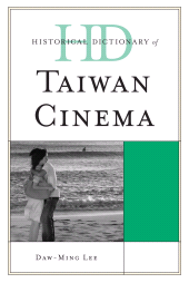 E-book, Historical Dictionary of Taiwan Cinema, Scarecrow Press