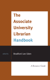 E-book, The Associate University Librarian Handbook : A Resource Guide, Scarecrow Press