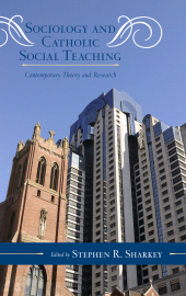 E-book, Sociology and Catholic Social Teaching : Contemporary Theory and Research, Scarecrow Press