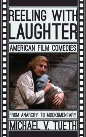 E-book, Reeling with Laughter : American Film Comedies: From Anarchy to Mockumentary, Scarecrow Press