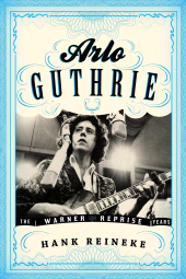 E-book, Arlo Guthrie : The Warner/Reprise Years, Scarecrow Press