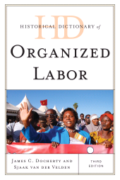E-book, Historical Dictionary of Organized Labor, Scarecrow Press