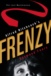 E-book, Alfred Hitchcock's Frenzy : The Last Masterpiece, Scarecrow Press