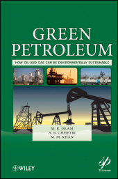 E-book, Green Petroleum : How Oil and Gas Can Be Environmentally Sustainable, Scrivener Publishing