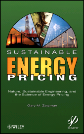 E-book, Sustainable Energy Pricing : Nature, Sustainable Engineering, and the Science of Energy Pricing, Scrivener Publishing