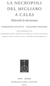 E-book, La necropoli del Migliaro a Cales : materiali di età arcaica, Gilotta, Fernando, Fabrizio Serra
