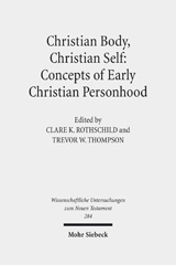 E-book, Christian Body, Christian Self : Concepts of Early Christian Personhood, Mohr Siebeck