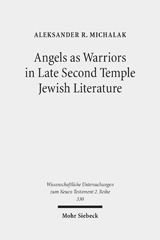 eBook, Angels as Warriors in Late Second Temple Jewish Literature, Michalak, Aleksander R., Mohr Siebeck