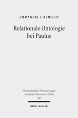 E-book, Relationale Ontologie bei Paulus : Die ontische Wirksamkeit der Christusbezogenheit im Denken des Heidenapostels, Mohr Siebeck