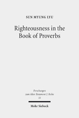E-book, Righteousness in the Book of Proverbs, Lyu, Sun Myung, Mohr Siebeck