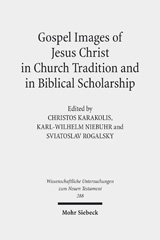 E-book, Gospel Images of Jesus Christ in Church Tradition and in Biblical Scholarship : Fifth International East-West Symposium of New Testament Scholars, Minsk, September 2 to 9, 2010, Mohr Siebeck