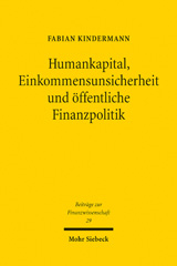 eBook, Humankapital, Einkommensunsicherheit und öffentliche Finanzpolitik, Mohr Siebeck