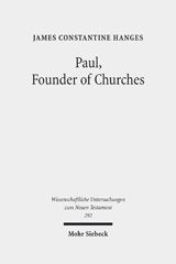 eBook, Paul, Founder of Churches : A Study in Light of the Evidence for the Role of "Founder-Figures" in the Hellenistic-Roman Period, Mohr Siebeck