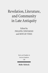 E-book, Revelation, Literature, and Community in Late Antiquity, Mohr Siebeck