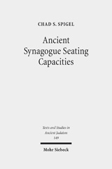 E-book, Ancient Synagogue Seating Capacities : Methodology, Analysis and Limits, Spigel, Chad S., Mohr Siebeck
