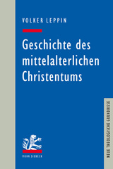 E-book, Geschichte des mittelalterlichen Christentums, Leppin, Volker, Mohr Siebeck