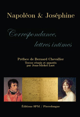 eBook, Napoléon & Joséphine : correspondance, lettres intimes, Napoléon 1er (empereur des francais), SPM