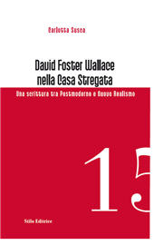 E-book, David Foster Wallace nella casa stregata : una scrittura tra postmoderno e nuovo realismo, Stilo