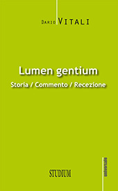 E-book, Lumen gentium : storia, commento, recezione, Vitali, Dario, Edizioni Studium