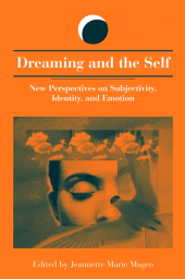 E-book, Dreaming and the Self : New Perspectives on Subjectivity, Identity, and Emotion, SUNY Press - State University of New York Press