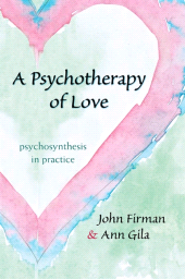 E-book, A Psychotherapy of Love : Psychosynthesis in Practice, SUNY Press - State University of New York Press