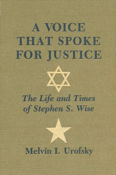 E-book, A Voice That Spoke for Justice : The Life and Times of Stephen S. Wise, SUNY Press - State University of New York Press