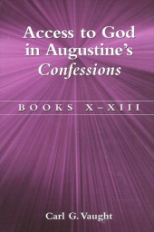 E-book, Access to God in Augustine's Confessions : Books X-XIII, SUNY Press - State University of New York Press