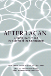E-book, After Lacan : Clinical Practice and the Subject of the Unconscious, SUNY Press - State University of New York Press