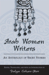 E-book, Arab Women Writers : An Anthology of Short Stories, SUNY Press - State University of New York Press