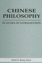 eBook, Chinese Philosophy in an Era of Globalization, SUNY Press - State University of New York Press