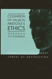 E-book, Cognition of Value in Aristotle's Ethics : Promise of Enrichment, Threat of Destruction, SUNY Press - State University of New York Press