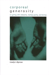 E-book, Corporeal Generosity : On Giving with Nietzsche, Merleau-Ponty, and Levinas, SUNY Press - State University of New York Press